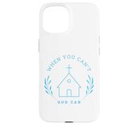 When you can't. God can. Christian Message Custodia per iPhone 15