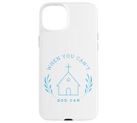 When you can't. God can. Christian Message Custodia per iPhone 15 Plus