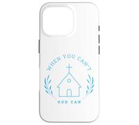 When you can't. God can. Christian Message Custodia per iPhone 16 Pro