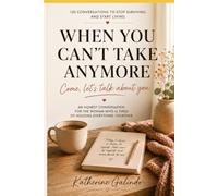 WHEN YOU CAN'T TAKE IT ANYMORE: Come, let's talk about you.
