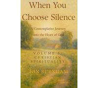 When You Choose Silence: A Contemplative Journey into the Voice of God
