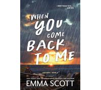 When You Come Back to Me: A Young Adult Opposites Attract MM Romance (Lost Boys Book 2)