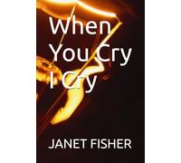 When You Cry I Cry
