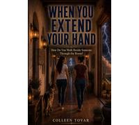 When You Extend Your Hand: How Do You Walk Beside Someone Through the Room?