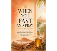 When You Fast and Pray