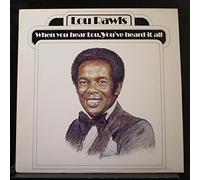 When you hear lou, you've heard it all