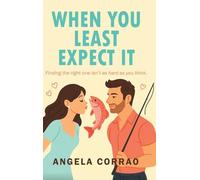 When You Least Expect It