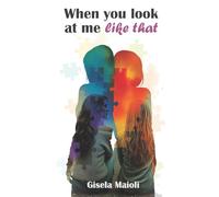 When you look at me like that