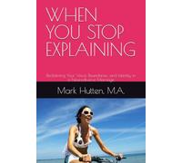 WHEN YOU STOP EXPLAINING: Reclaiming Your Voice, Boundaries, and Identity in a Neurodiverse Marriage