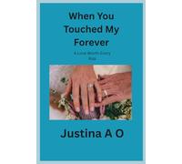 When You Touched My Forever: A Love Worth Every Risk
