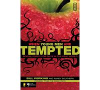 When Young Men Are Tempted: Sexual Purity for Guys in the Real World - Sou...