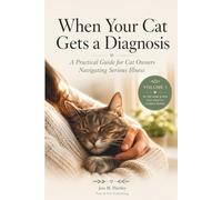 When Your Cat Gets a Diagnosis: A Practical Guide for Cat Owners Navigating Serious Illness