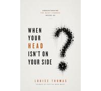 When Your Head Isn't On Your Side: Understanding the Quiet Changes Inside Us