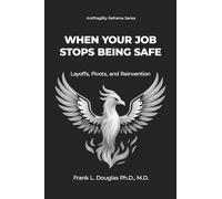 When Your Job Stops Being Safe: Layoffs, Pivots, & Reinvention: 1