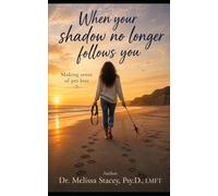 When Your Shadow No Longer Follows You: Making Sense of Pet Loss