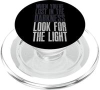 WHEN YOU'RE LOST IN THE DARKNESS LOOK FOR THE LIGHT PopSockets PopGrip per MagSafe