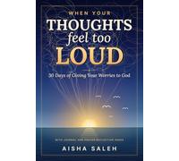 WHEN YOURTHOUGHTSFEEL TOO LOUD: 30 Days of Giving Your Worries to God