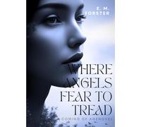 Where Angels Fear to Tread