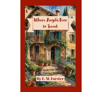 Where Angels Fear to Tread