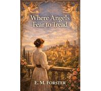 Where Angels Fear to Tread (EditionFirst)