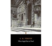 Where Angels Fear to Tread [Lingua Inglese]