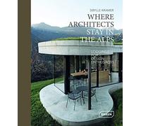 Where Architects Stay in the Alps: Lodgings for Design Enthusiasts - NUOVO