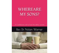 Where are my sons: A Cartibbean call to heal the father wound