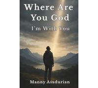 Where Are You God: I'm With You