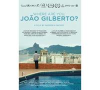 Where Are You, João Gilberto? (2018) ( Onde Está Você, João Gilberto? )