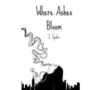 Where Ashes Bloom