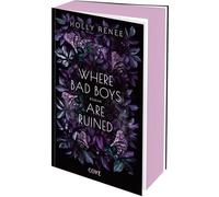 Where Bad Boys are Ruined (Good Girls 3): Leidenschaftliche Bad-Boy vs. Good Girl-Romance mit witzigen Wendungen!