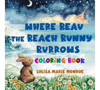 Where Beau the Beach Bunny Burrows