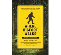 Robert Michael Pyle Where Bigfoot Walks (Tascabile)