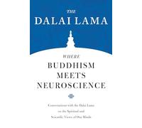 H.H. The Dalai Lama Where Buddhism Meets Neuroscience (Tascabile)