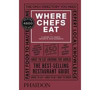 Where chefs eat. A guide to chefs' favourite restaurants - AA.VV.