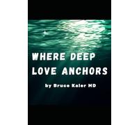 Where Deep Love Anchors: A Romantic Thriller in the Pacific Northwest
