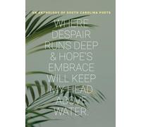 where despair runs deep & hope's embrace will keep my head above water