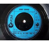 Where Did All The Good Times Go - Donny Osmond 7" 45