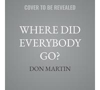 Where Did Everybody Go?: Why We're Lonely but Not Alone