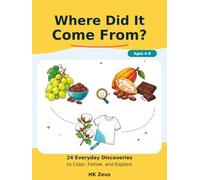 Where Did It Come From?: 24 Everyday Discoveries to Color, Follow, and Explore