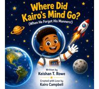 Where Did Kairo's Mind Go?: When He Forgot His Manners