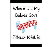 Where Did My Babies Go?!