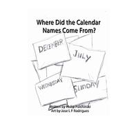 Where Did the Calendar Names Come From?