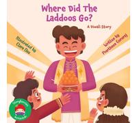 Where Did The Laddoos Go?: A Diwali Story
