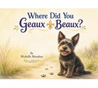 Where Did You Geaux, Beaux?