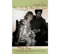 Where Did You Sleep Last Night?: A Personal History