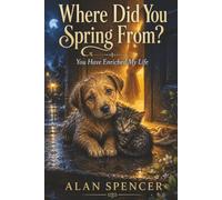 Where Did You Spring From?