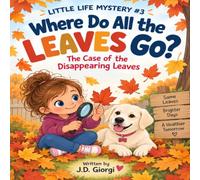 Where Do All the Leaves Go? A Very Important Mystery