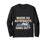 Where Do Astronauts Hang out Space Joke Galaxy - Maglia a Manica