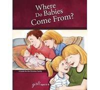 Where Do Babies Come From?: For Girls Ages 6-8 - Learning abo (Copertina rigida)